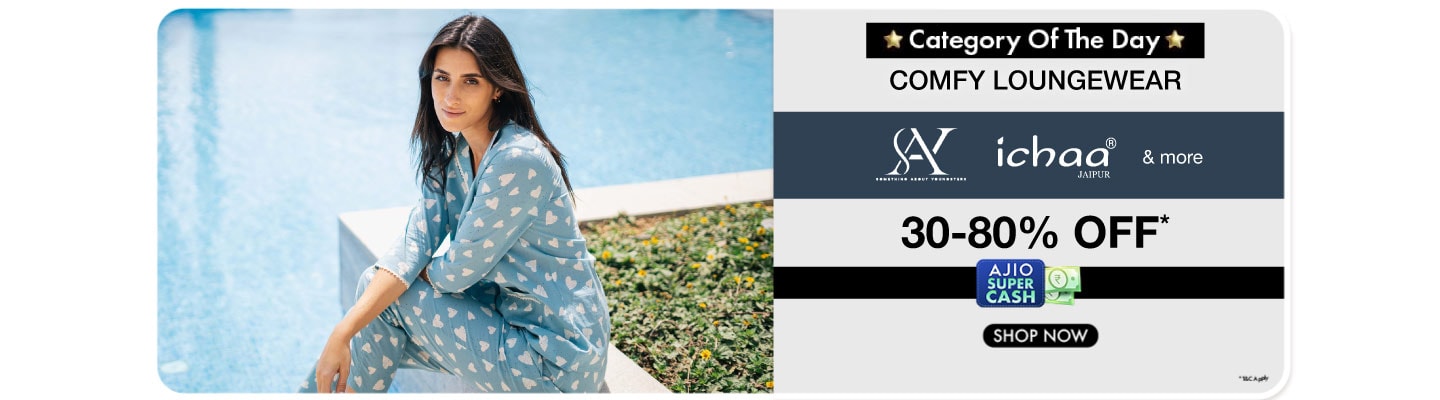 Category Day-IW&LW(3CTA)--Comfy Loungewear – Ichaa, SAY & more at 30–80% Off||Lingerie Picks – Amante, Clovia & more at Min 60% Off||Everyday Innerwea