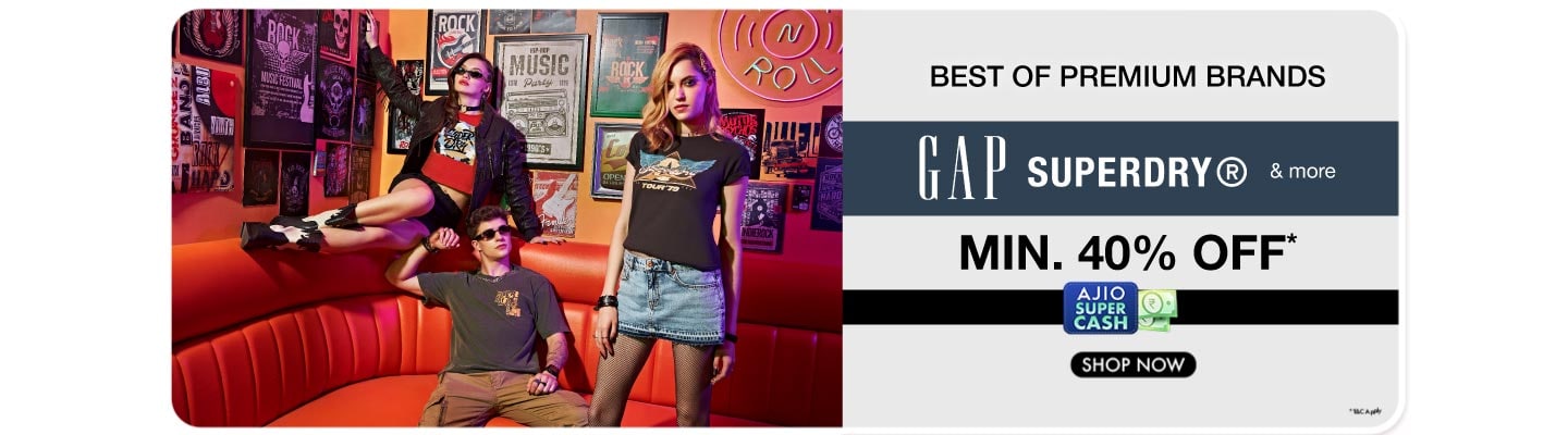 Best of Premium Brands min 40Superdry, Gap and more|