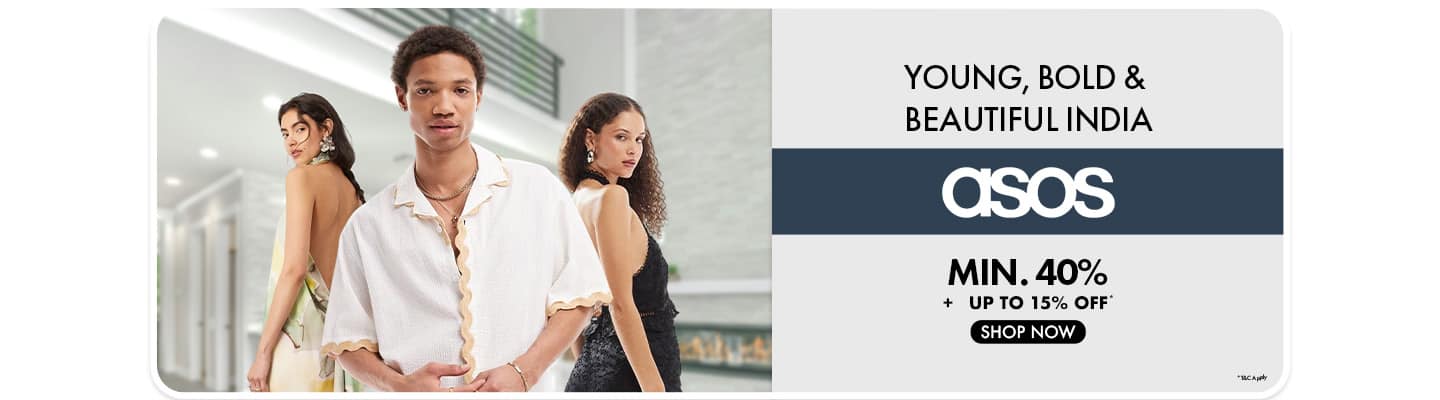 Minimum forty percent plus up to fifteen percent off ASOS Global Brands. Young, Bold and Beautiful India campaign.