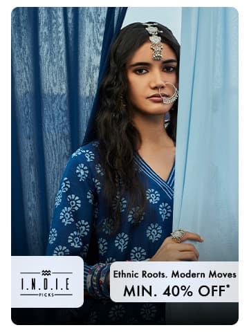 Minimum forty percent off Indie Picks collection. Ethnic Roots, Modern Moves.