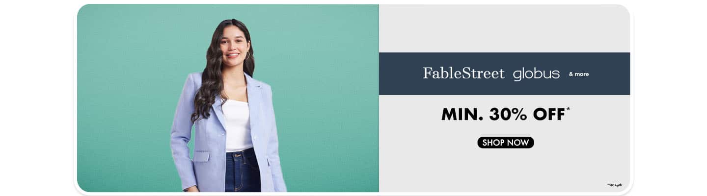 Premium office wear Fable Street, Globus and more Min 30