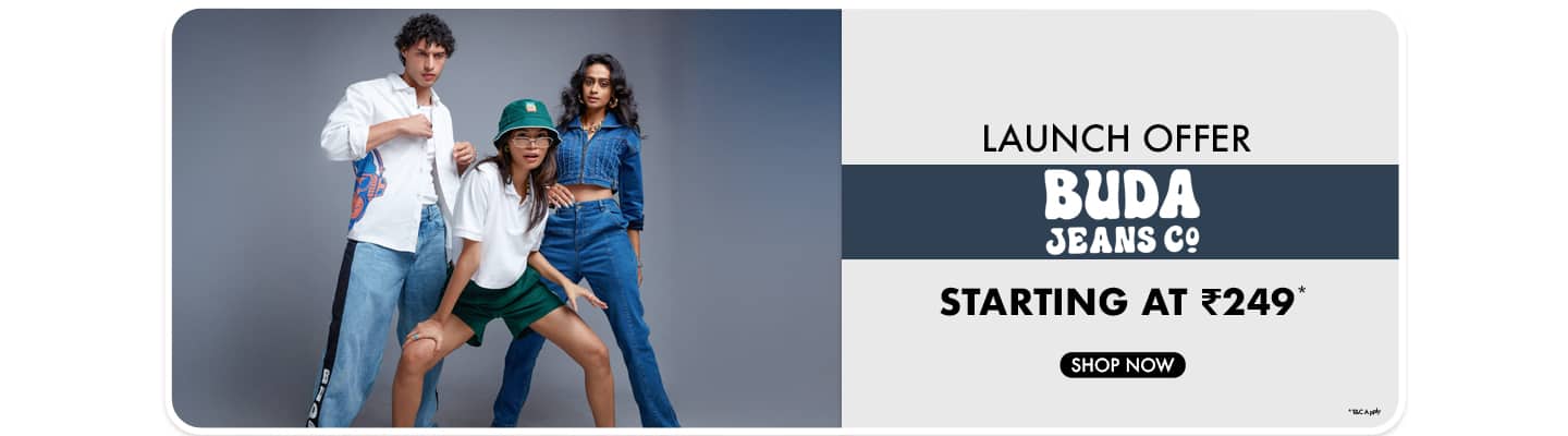 Buda Jeans Co. Launch offer Starting at Rs. 249 !