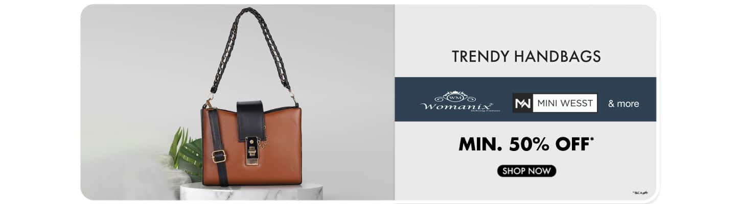 Trendy Handbags min 50  percent off Mini Wesst, Womanix and more