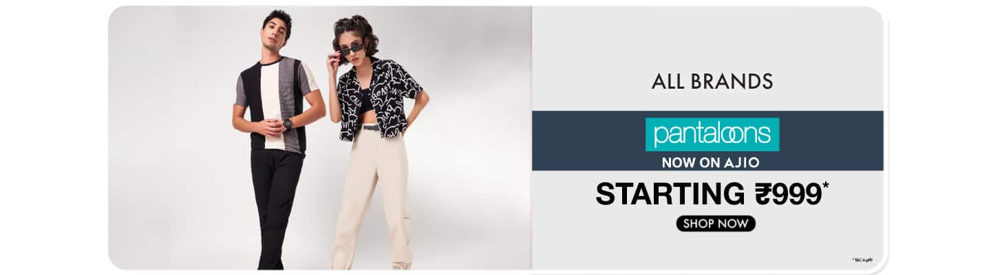 Pantaloons now on Ajio. All Brands Under 999