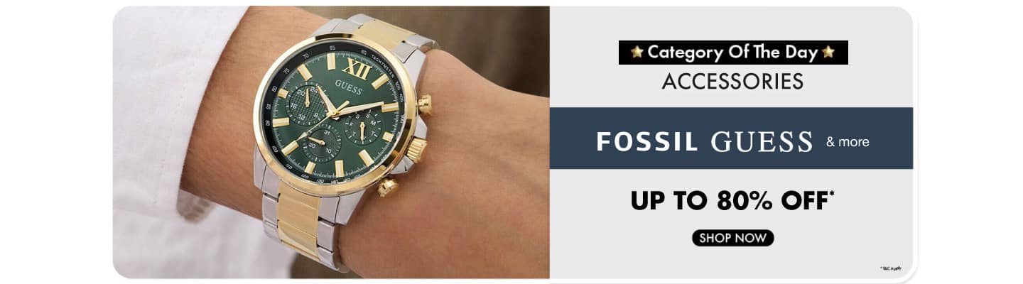 Category Day--Accessories-Accessories upto 80% Off  Fossil , Guess and more