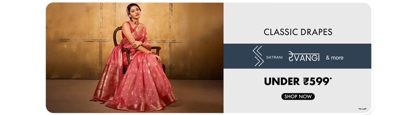 Sarees under 599 Revangi, Satrani and More