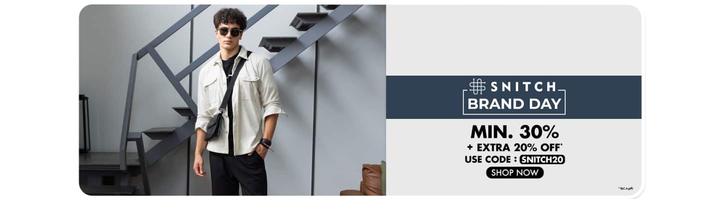 Brand Day - SNITCH: Min 30% off + Extra 20% off *use coupon: SNITCH20