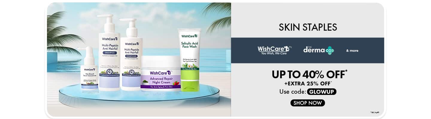 Radiant Skin, Unbeatable Prices! The Derma Co, Wishcare and more Upto 40% off + Extra 25% off Code: GLOWUP